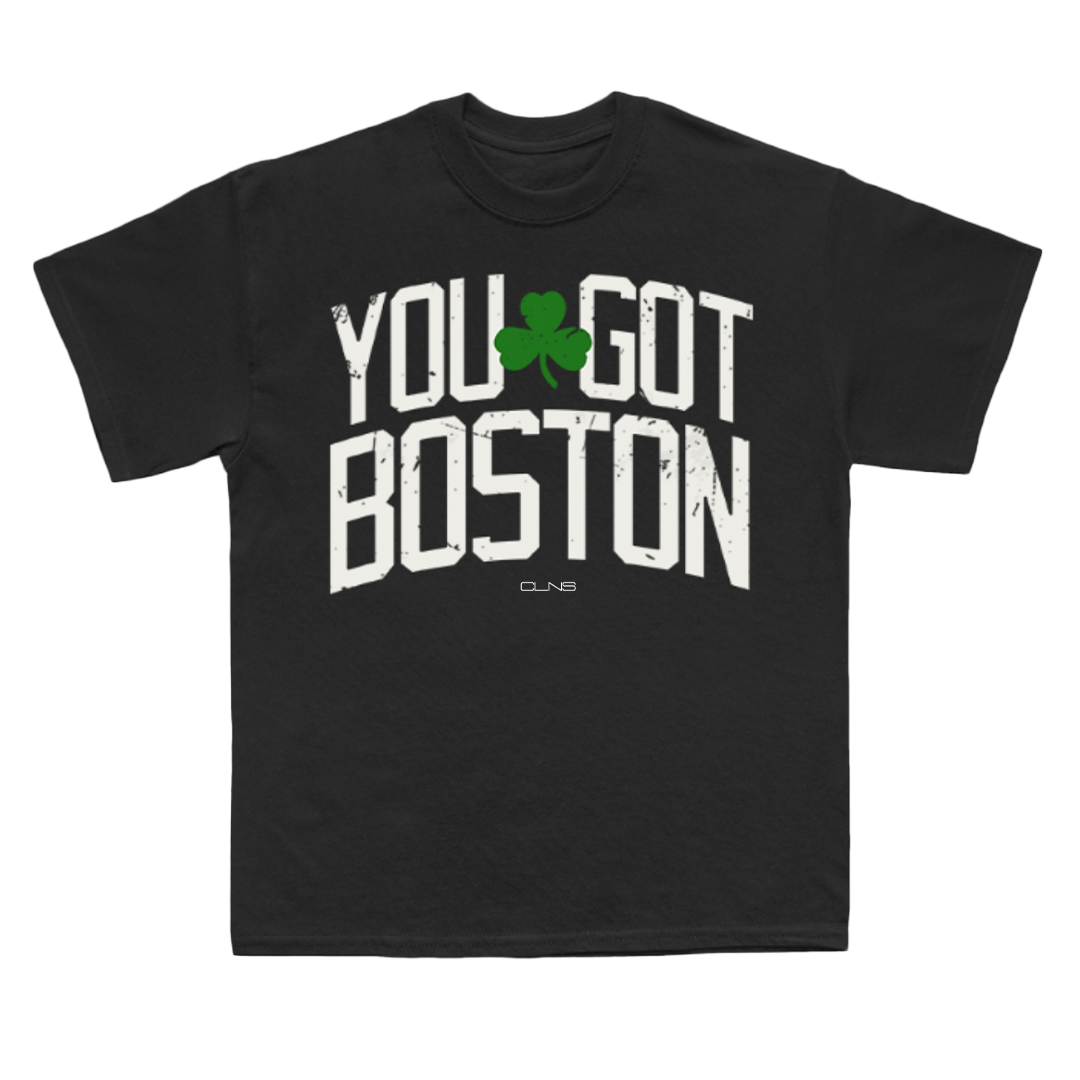"You Got Boston" T-Shirt